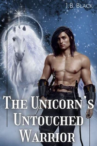 The Unicorn's Untouched Warrior