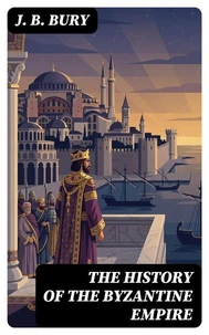 The History of the Byzantine Empire