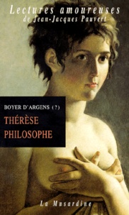 J.-B. de Boyer d'Argens - Thérèse philosophe ou Mémoires pour servir à l'histoire du P. Dirrag et de Mlle Eradice.