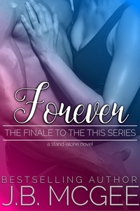  J.B. McGee - Forever - This, #5.