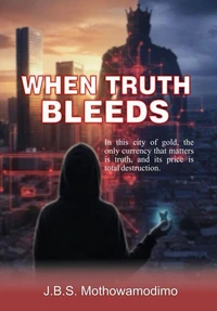 When Truth Bleeds