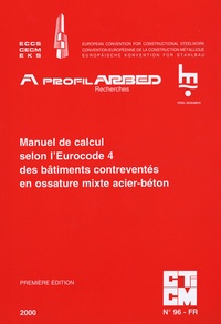 J-B Schleich et Jules Mathieu - Manuel de calcul selon l'Eurocode 4 des bâtiments contreventés en ossature mixte acier-béton.