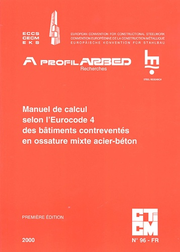 J-B Schleich - Manuel de calcul selon l'Eurocode 4 des batîments contreventés en ossature mixte acier-béton.