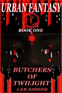 Urban Fantasy: Butchers of Twilight