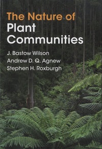 J. Bastow Wilson et Andrew D. Q. Agnew - The Nature of Plant Communities.