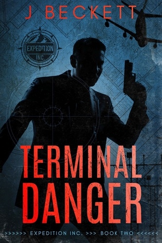  J. Beckett - Terminal Danger - Expedition Inc., #2.