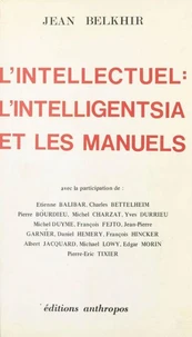 Intellectuel, intelligentsia et manuels