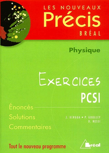 J Bergua et P Goulley - Physiques PCSI - Exercices.