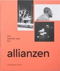 Allianzen Arp. Taeuber-Arp. Bill