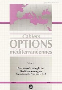 J. Brufau - Feed manufacturing in the Mediterranean region : improving safety from feed to food (Cahiers options méditerranéennes vol. 54 - 2001).