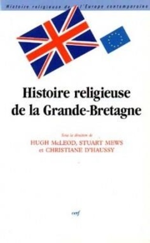 J. Bryce McLeod - Histoire religieuse de la Grande-Bretagne - XIXe-XXe siècle.