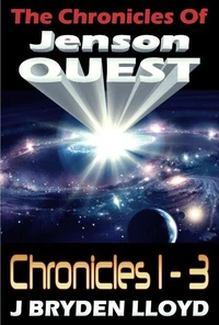 The Chronicles Of Jenson Quest - Chronicles 1-3