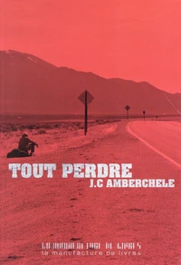 Tout perdre