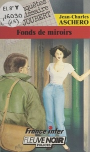 J-C Aschero - Fonds de miroirs.