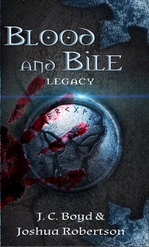  J.C. Boyd et  Joshua Robertson - Blood and Bile - Legacy, #1.