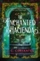 The Enchanted Hacienda. The perfect magic-infused romance for fans of Practical Magic and Encanto!
