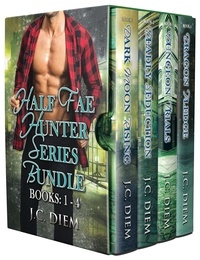  J.C. Diem - Half Fae Hunter Series Bundle: Books 1 - 4.