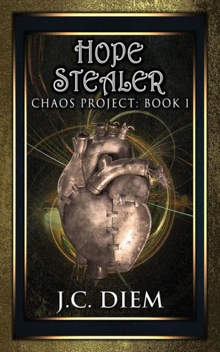  J.C. Diem - Hope Stealer - Chaos Project, #1.