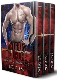 Knights of Order: Bundle 2: Books 5 - 7