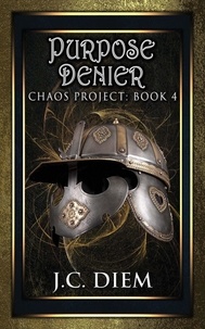  J.C. Diem - Purpose Denier - Chaos Project, #4.