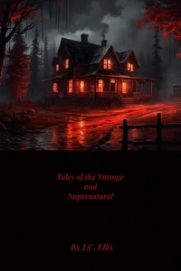  J.C. Ellis - Tales of the Strange and Supernatural.