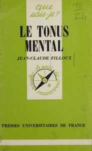 J-C Filloux - Le Tonus mental.