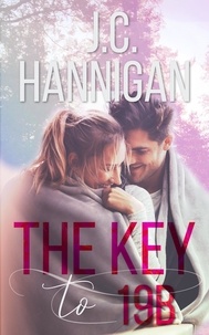  J.C. Hannigan - The Key to 19B.
