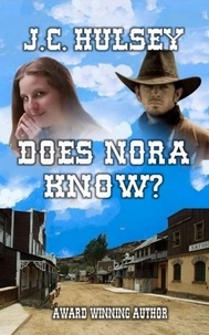  J.C. Hulsey - Does Nora Know?.