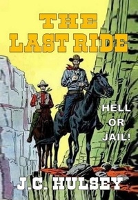  J.C. Hulsey - The Last Ride.