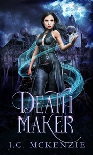  J. C. McKenzie - Death Maker - Lark Morgan, #1.
