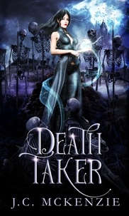  J. C. McKenzie - Death Taker - Lark Morgan, #3.