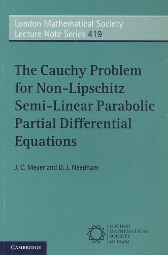 J-C Meyer et D-J Needham - The Cauchy Problem for Non-Lipschitz Semi-Linear Parabolic Partial Differential Equations.