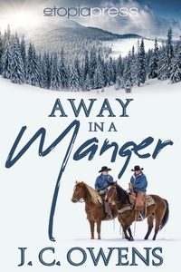  J. C. Owens - Away in a Manger - Poplar Ridge Ranch, #1.