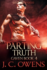  J. C. Owens - Parting Truth - The Gaven Series, #4.