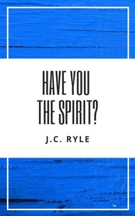Have You The Spirit?