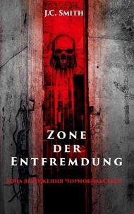 J.C. Smith - Zone der Entfremdung.