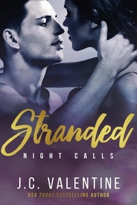  J.C. Valentine - Stranded - Night Calls, #1.