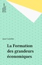 J Cartelier - La Formation des grandeurs économiques.