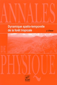 Annales de physique Volume 25 N° 6/2000 : Dynamique spatio-temporelle de la forêt tropicale.pdf
