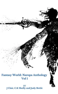 Fantasy World: Naropa Anthology Vol 1