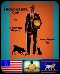  J. Clayton Rogers - Short-Order Cop - The 56th Man, #12.