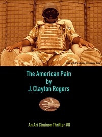  J. Clayton Rogers - The American Pain - The 56th Man, #8.