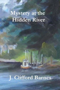 Mystery at the Hidden River