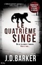 J. D. Barker - Le quatrième singe.