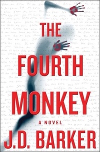 J. D. Barker - The Fourth Monkey.