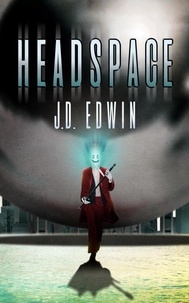  J.D. Edwin - Headspace - Headspace, #1.