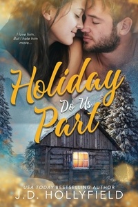  J.D. Hollyfield - Holiday Do Us Part.