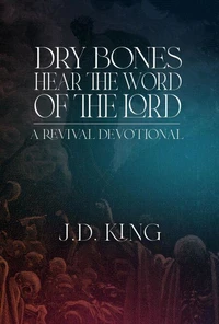 Dry Bones Hear the Word of the Lord