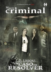  J.D. Lisbona - Un caso por resolver - Magazine criminal, #1.