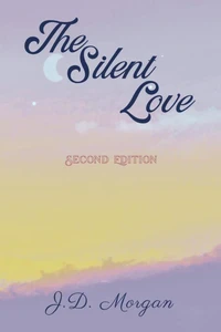 The Silent Love: Second Edition